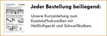 Unsere Kurzanleitung zum Kunststoffschweißen mit Schweißkolben und Heißluftgerät
